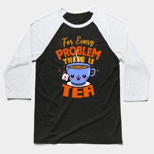 Funny Cute Kawaii Tea Lover Meme Baseball T-Shirt